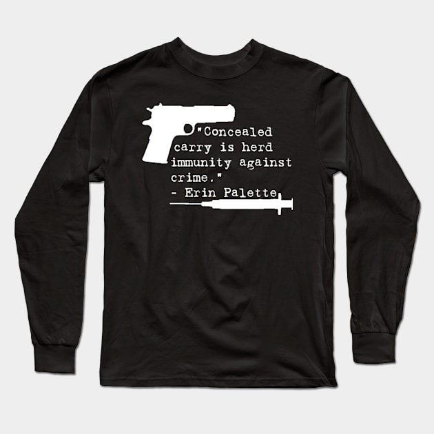 Herd Immunity, White Text Long Sleeve T-Shirt by Operation Blazing Sword